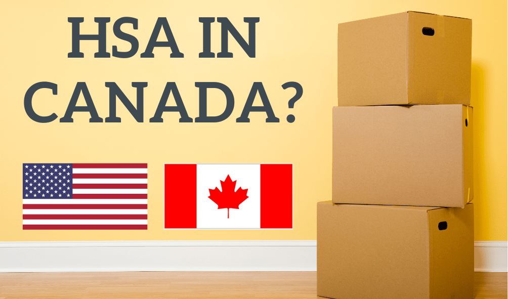 Health Savings Accounts (HSA) for US Expats in Canada - What you need to know
